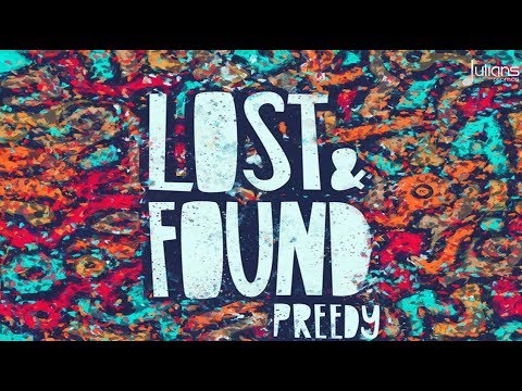 Preedy - Lost And Found (Lost and Found Riddim) "2019 Soca" (Trinidad)