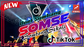 Download lagu SOMSE - DOEL SUMBANG (remix) mp3 Download lagu SOMSE - DOEL SUMBANG (remix) mp3