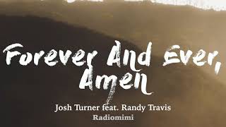 Josh Turner - Forever and Ever, Amen (feat. Randy Travis)(Lyrics)