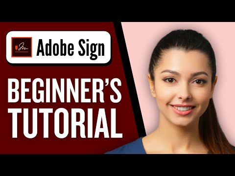How to Use Adobe Sign | Adobe Sign Tutorial for Beginners 2026