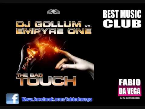 DJ Gollum vs  Empyre One   The Bad Touch Gordon & Doyle Remix