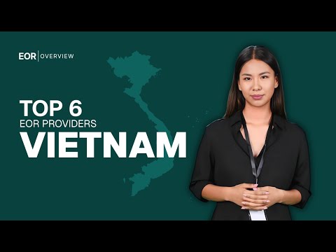 Best EOR providers in Vietnam video review