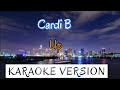 Cardi B - Up (Karaoke/Instrumental)