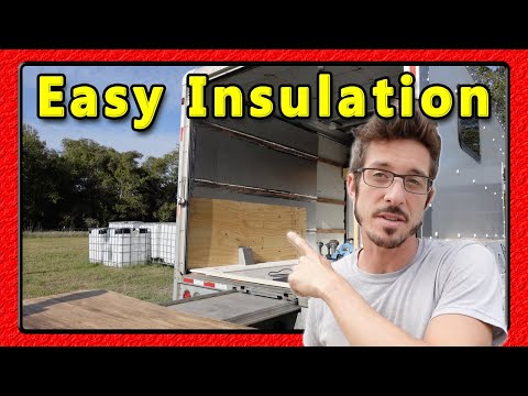Insulate a box truck | The Easy Way