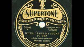 The Sunshine Boys as Mandel Sisters, When I Take My Sugar to Tea. New York 1931