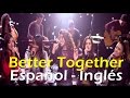 Fifth Harmony Better Together Español Inglés Video Official Lyrics + traducción