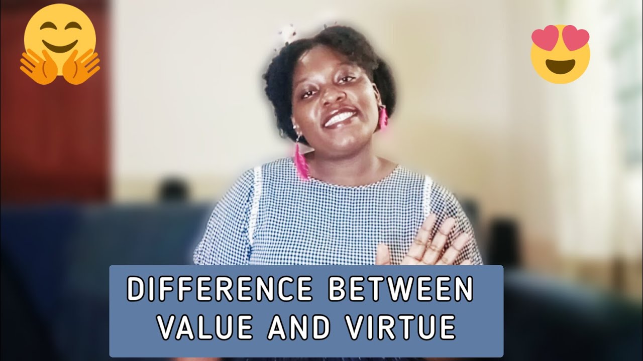Difference Between Value and Virtue. #value vs #virtue