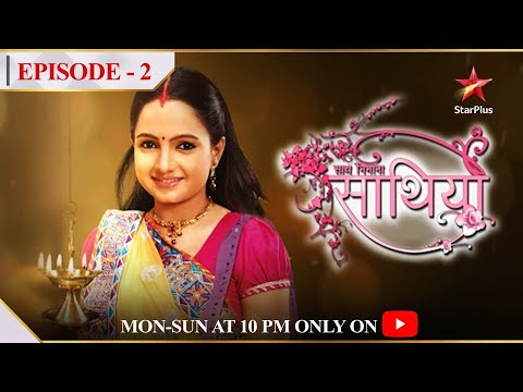 Saath Nibhaana Saathiya-Season 1 | Episode 2