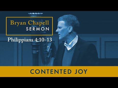 Bryan Chapell Sermon | "Contented Joy"