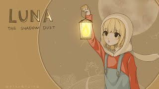 【LUNA The Shadow Dust】手描きポイント&クリックゲーム！#7【にじさんじ/鈴谷アキ】