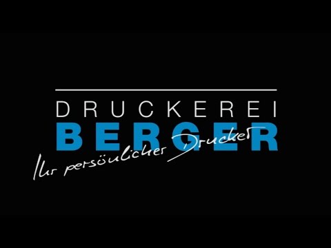 Druckerei Berger - Ihr persönlicher Drucker