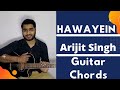 Hawayein Guitar lesson | Guitar Chords  With Strumming Pattern | Arijit Singh |