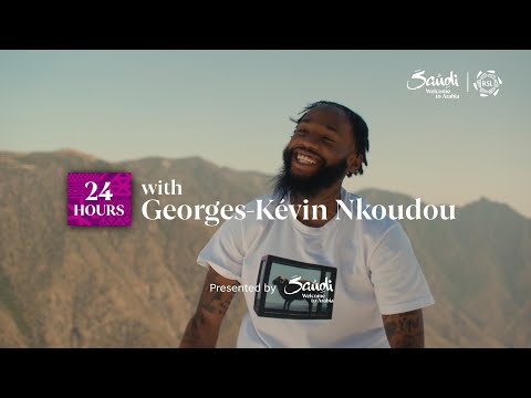 24 hours with Georges-Kevin N'Koudou | Presented by Visit Saudi