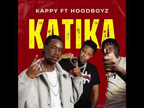 Kappy ft Hoodboyz - Katika (Official Audio)