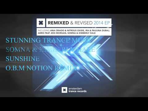 Somna & Kimberly Hale - Sunshine (O.B.M Notion Remix)