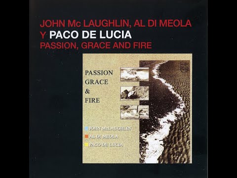 PACO DE LUCÍA, JOHN McLAUGHLIN, AL DI MEOLA - Passion, grace and fire - CD 2005 (1983)