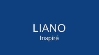 Liano - Inspiré