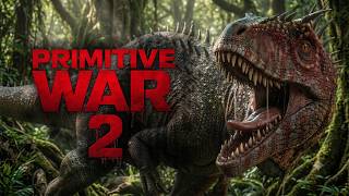GUERRA PRIMITIVA 2 TA CHEGANDO COM MAIS DINOSSAUROS E MUITO S@NGUE PRA TODO LADO!