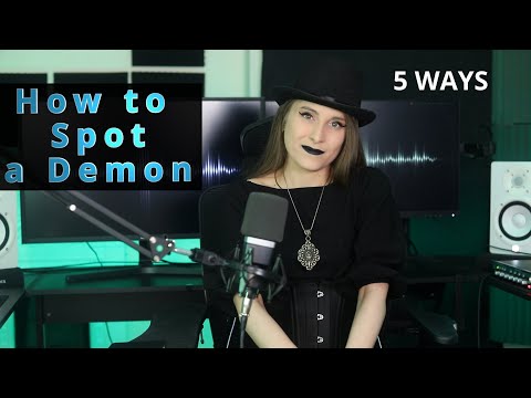 How to spot a DEMON |5 Ways