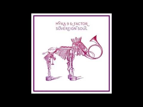 Myka 9 & Factor In So Far As We Know