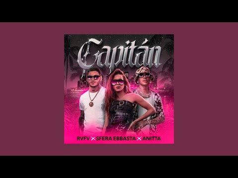 Rvfv, Anitta, Sfera Ebbasta - Capitán (Sped Up)
