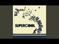 Supercool