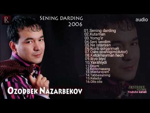 Ozodbek Nazarbekov „Sening" darding nomli audio albomi 2006