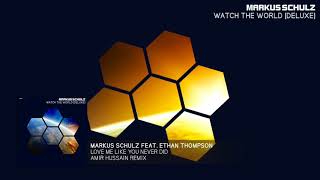 Markus Schulz featuring Ethan Thompson - Love Me Like You Never Did (Amir Hussain Remix)