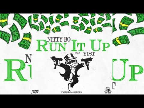 Nitty Bo x Yist - Run It Up