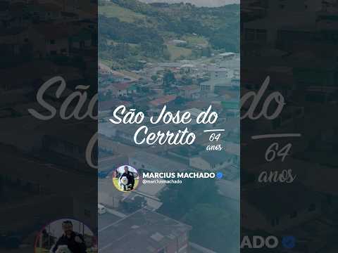 Feliz aniversário, São José do Cerrito! 🥳 | Marcius Machado