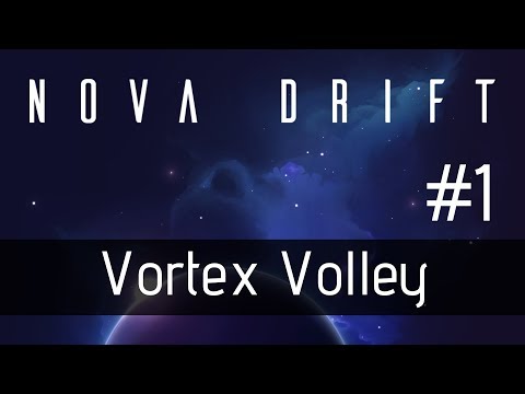 VORTEX VOLLEY!! Vortex Weapon + Loaded Mines | Nova Drift | Ep. 1