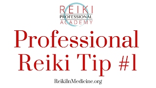 Reiki Pro Tips #1