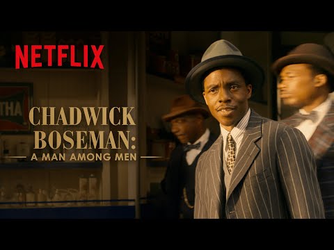 Chadwick Boseman: A Man Among Men | Ma Rainey’s Black Bottom | Netflix