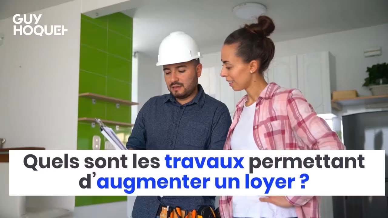 Augmenter Loyer Après Travaux