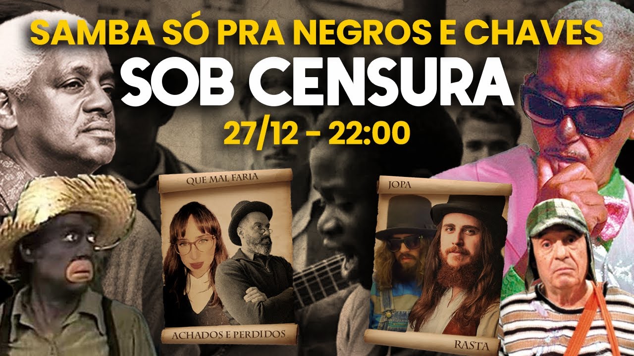 PLANTÃO MANRASTA #23 - SAMBA SÓ PRA NEGROS E CHAVES CENSURADO
