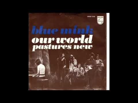 Blue Mink   -  Our World