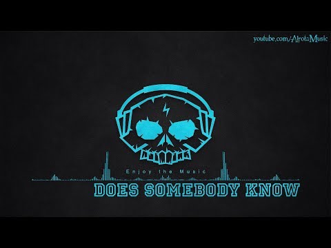 Does Somebody Know by Aiyo - [2010s Pop Music]