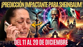 ¡ALERTA! Nostradamus Predice lo que Pasará con Claudia Sheinbaum en México (11-20 Diciembre 2025)