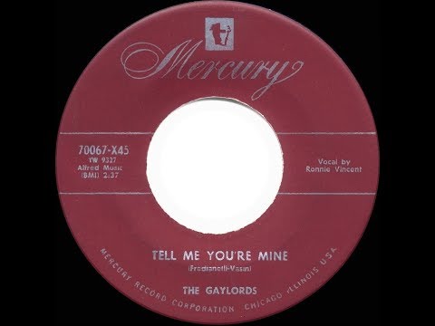 1953 HITS ARCHIVE: Tell Me You’re Mine - Gaylords