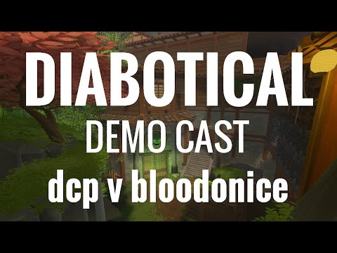 Diabotical Demo Cast (with GMT) - dcp vs bloodonice