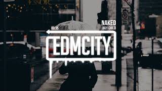 July Child - Naked