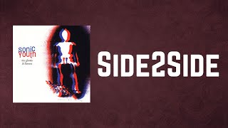 Sonic Youth - Side2Side (Lyrics)