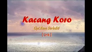 Download lagu Kacang Koro - Karo REMIX [ Lirik ] mp3