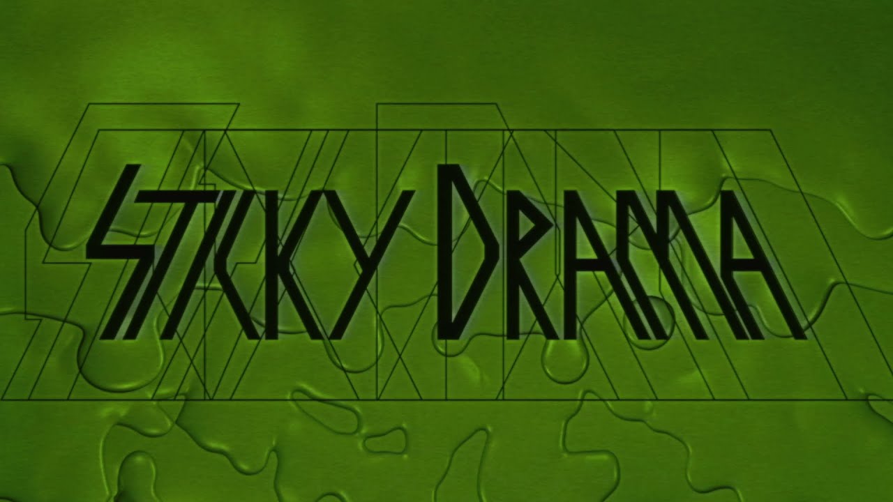 Sticky Drama - Music Video - YouTube