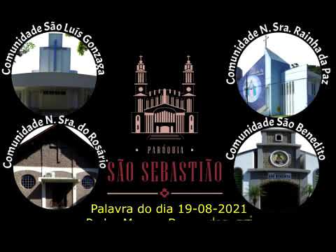 Palavra do dia 19-08-2021 Padre Marcos Bernardes scj