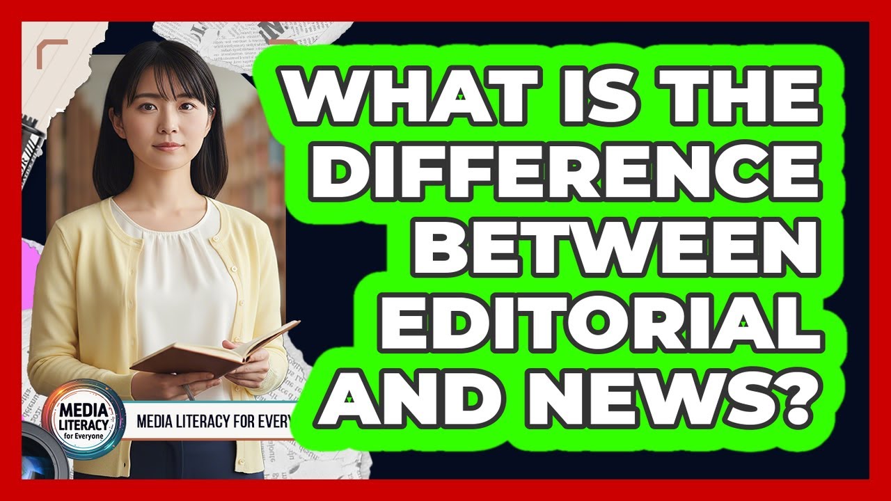 What Is The Difference Between Editorial And News?