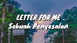 Download lagu Letter For Me - Sebuah Penyesalan (Lirik) mp3
