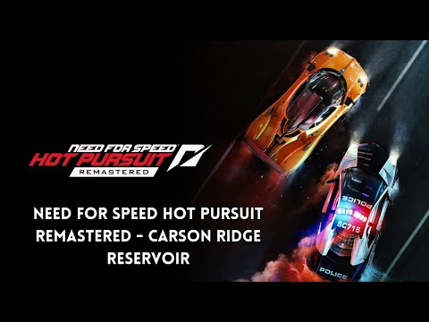 Need For Speed Hot Pursuit Remastered - Walkthrough 2K 60FPS HDR - Carson Ridge Reservoir / Part 137