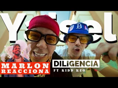 Yaisel LM x Kidd Keo x Rodrigo Films - DILIGENCIA (Video Reaccion)