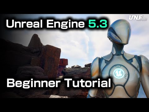 Start your journey in Unreal Engine 5.3 - Complete Course for Beginners